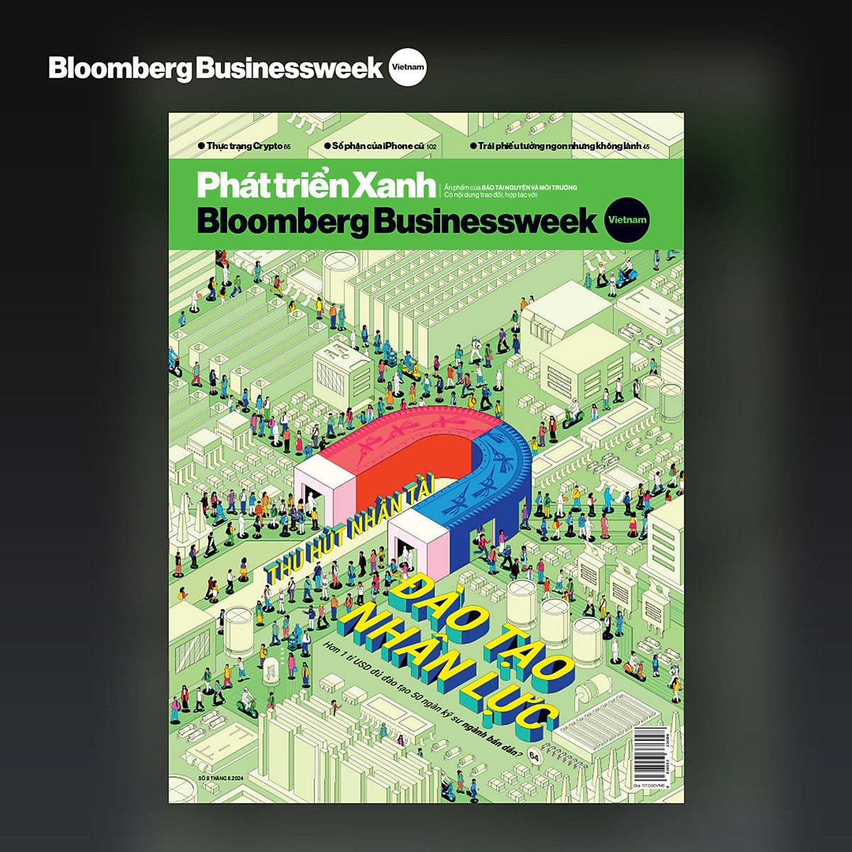 Ấn Phẩm Phát Triển Xanh - Bloomberg Businessweek Việt Nam - Số Tháng 6. 2024: Thu Hút Nhân Tài, Đào Tạo Nhân Lực Ngành Bán Dẫn