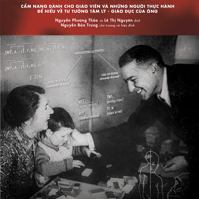 Vygotsky Người Giáo Viên – Cẩm Nang Dành Cho Giáo Viên Và Những Người Thực Hành