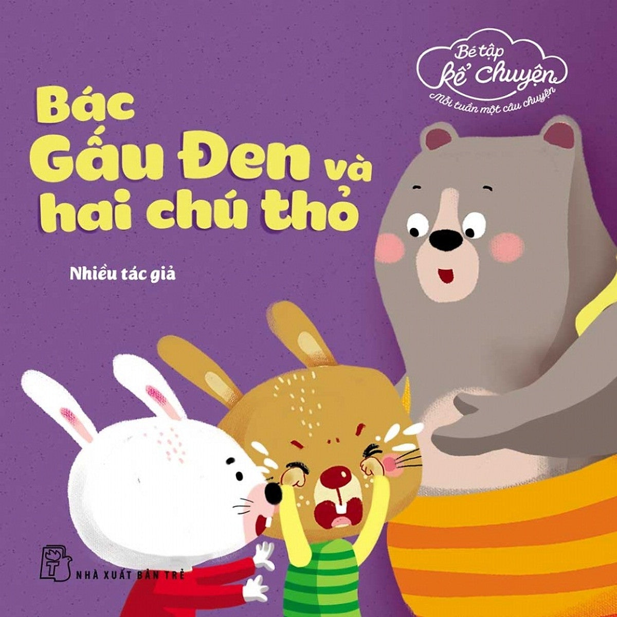 Sách Bé Tập Kể Chuyện - Bác Gấu Đen Và Hai Chú Thỏ