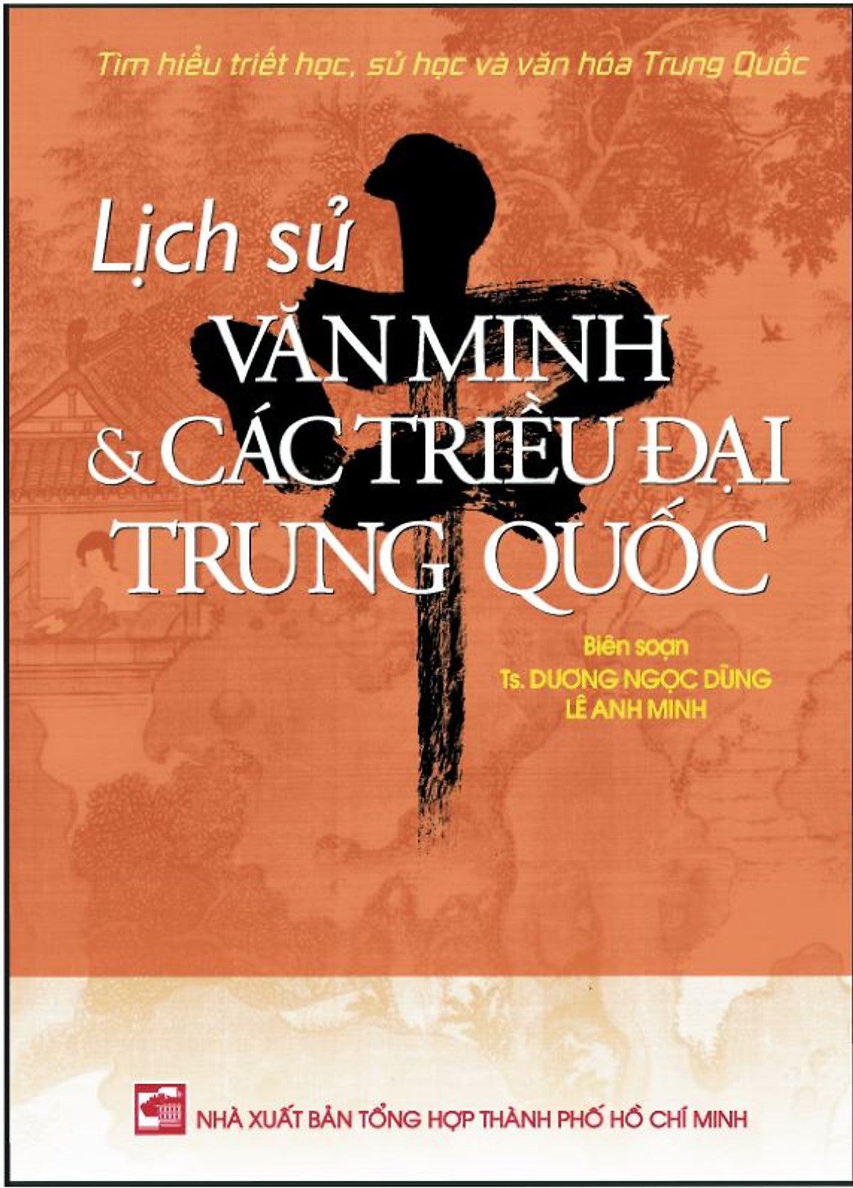 Lịch Sử Văn Minh & Các Triều Đại Trung Quốc
