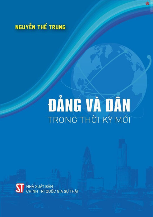 Đảng Và Dân Trong Thời Kỳ Mới - Bản In 2025