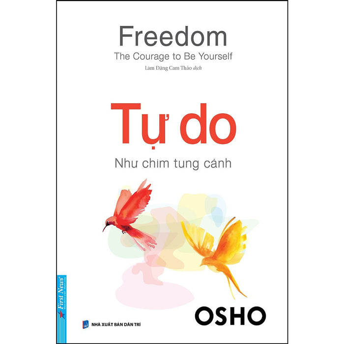 Osho Freedom Tự Do - Như Chim Tung Cánh (Fn-Mk)