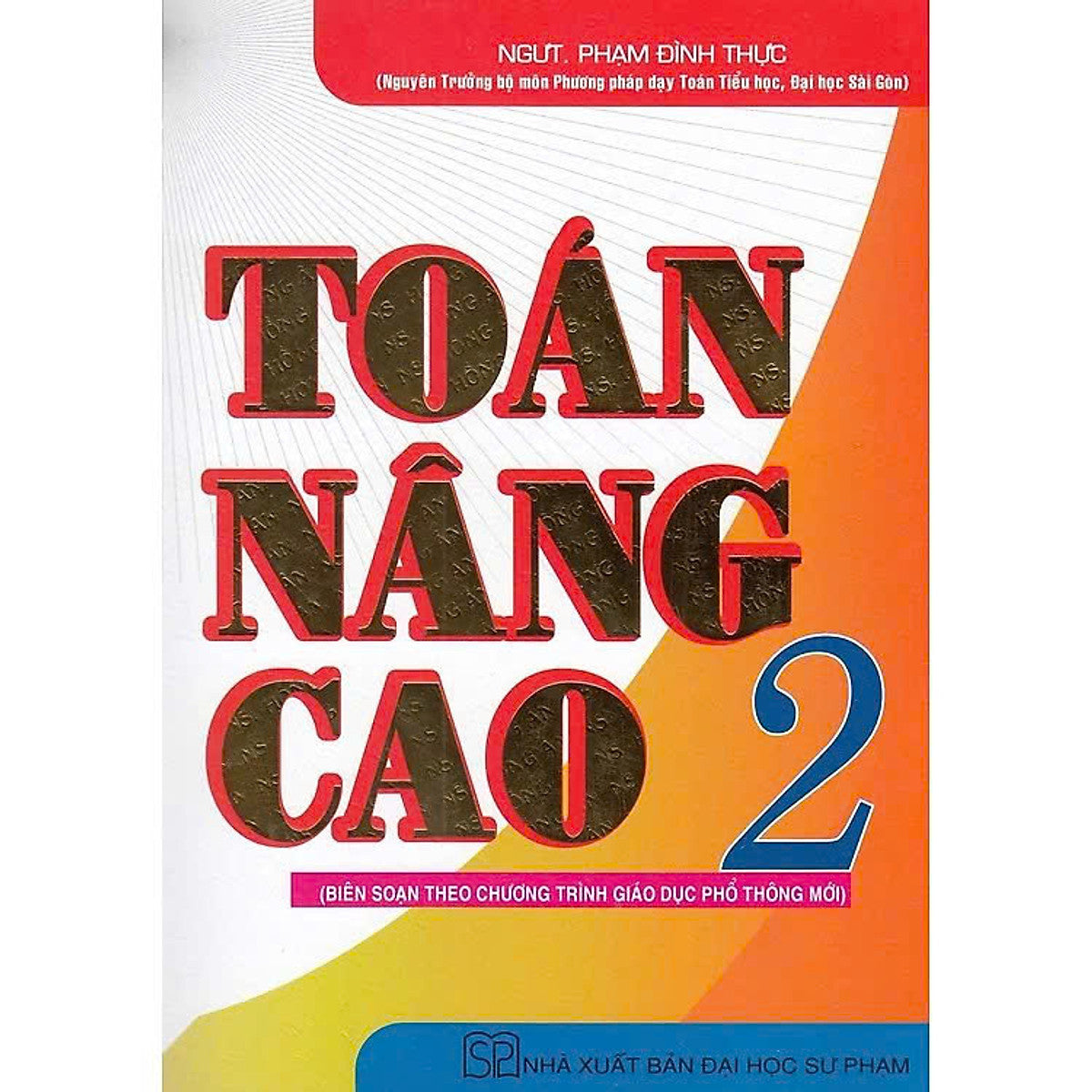Toán Nâng Cao 2 (Theo Chương Trình Giáo Dục Phổ Thông Mới)
