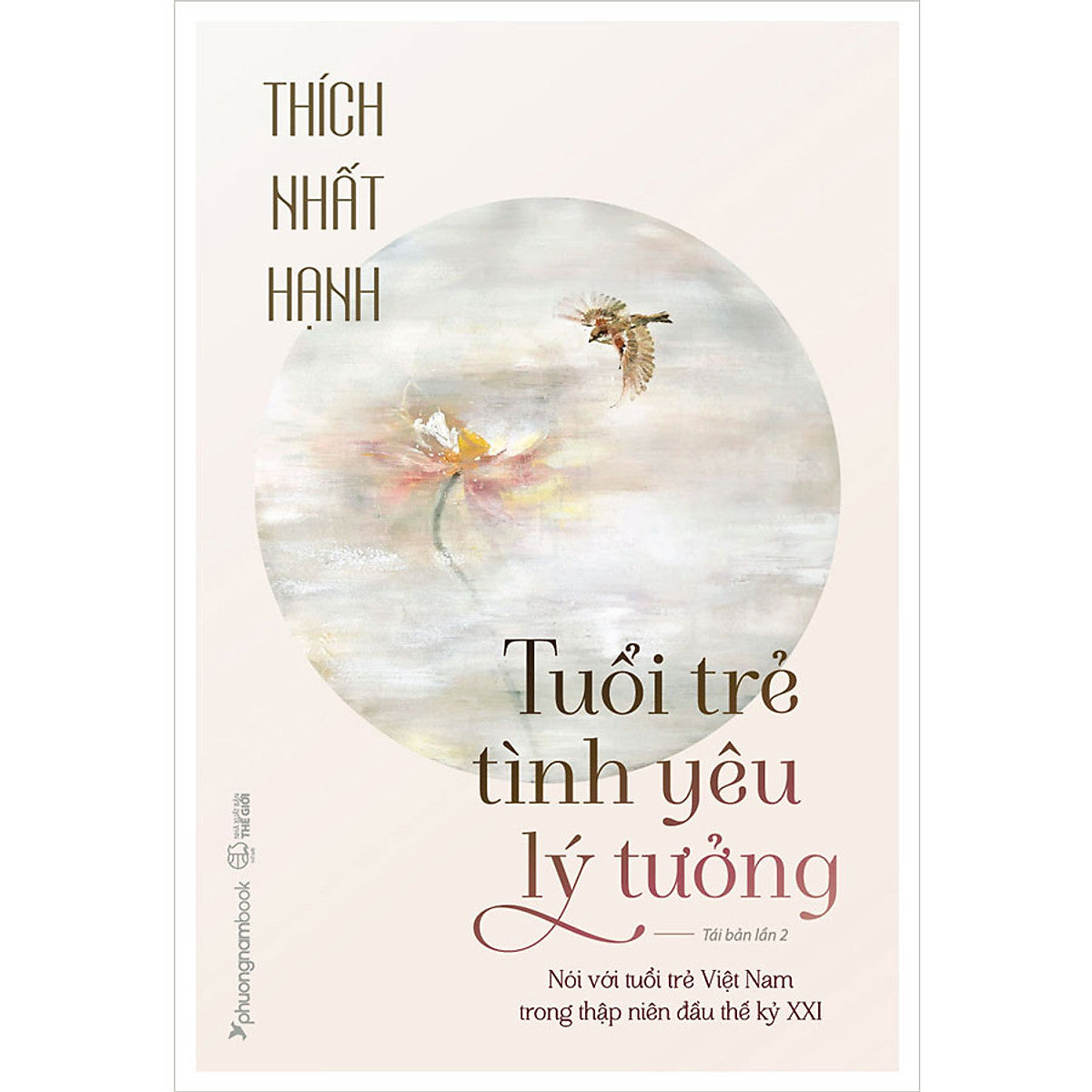 Tuổi Trẻ - Tình Yêu - Lý Tưởng (Tái Bản Năm 2025)