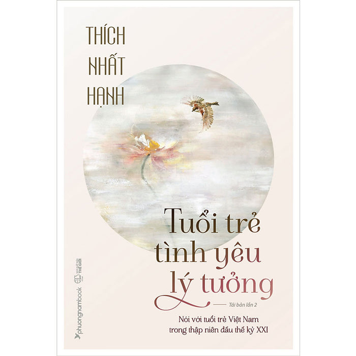 Tuổi Trẻ - Tình Yêu - Lý Tưởng (Tái Bản Năm 2025)