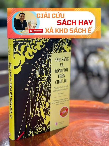 [Giải Cứu Sách] Ánh Sáng Và Bóng Tối Trên Châu Âu – Hồi Ức Chiến Tranh Của Người Trong Cuộc – Bìa Cứng – Nxb Tri Thức