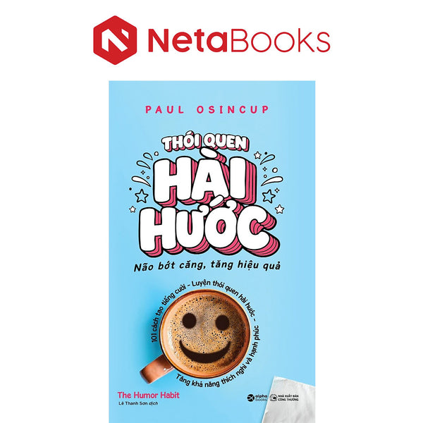 Thói Quen Hài Hước - Não Bớt Căng, Tăng Hiệu Quả - Paul Osincup