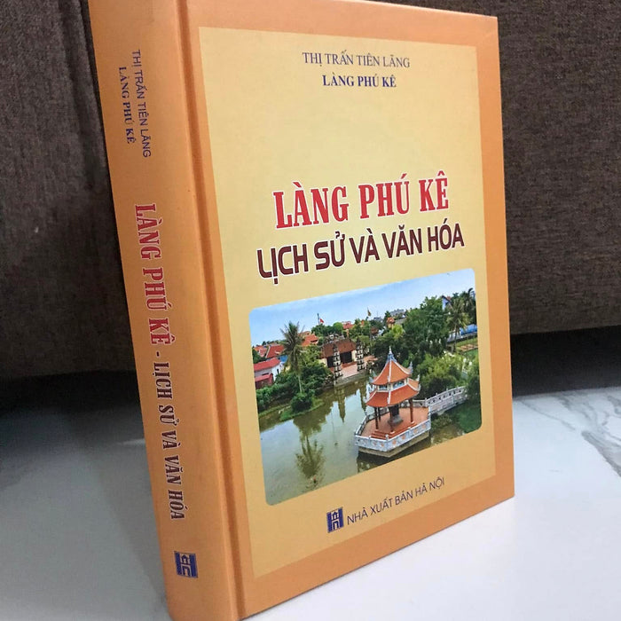 Làng Phú Kê: Lịch Sử Và Văn Hóa (Thị Trấn Tiên Lãng - Hải Phòng)