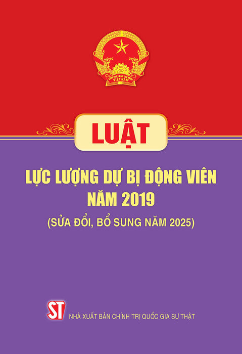 Luật Lực Lượng Dự Bị Động Viên Năm 2019 ( Sửa Đổi, Bổ Sung Năm 2025)