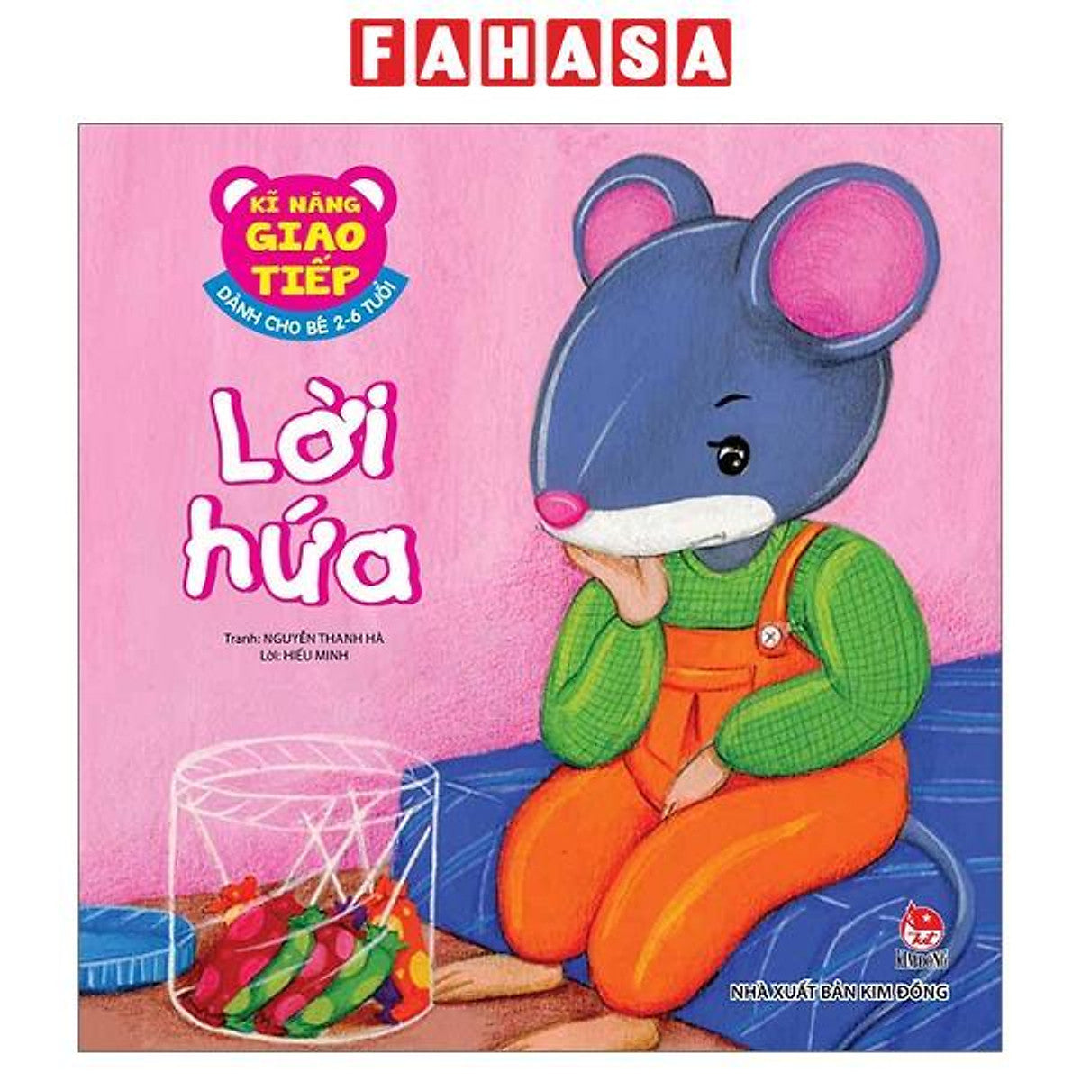 Sách - Kĩ Năng Giao Tiếp - Dành Cho Bé 2-6 Tuổi - Lời Hứa (Tái Bản 2026)