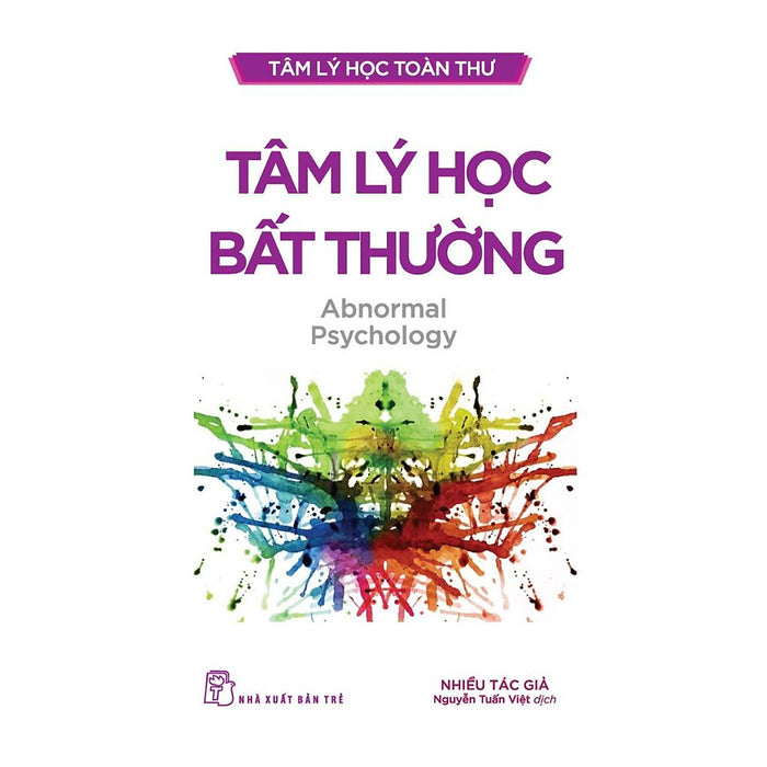 Sách - Tâm Lý Học Toàn Thư - Tâm Lý Học Bất Thường (Nxb Trẻ)