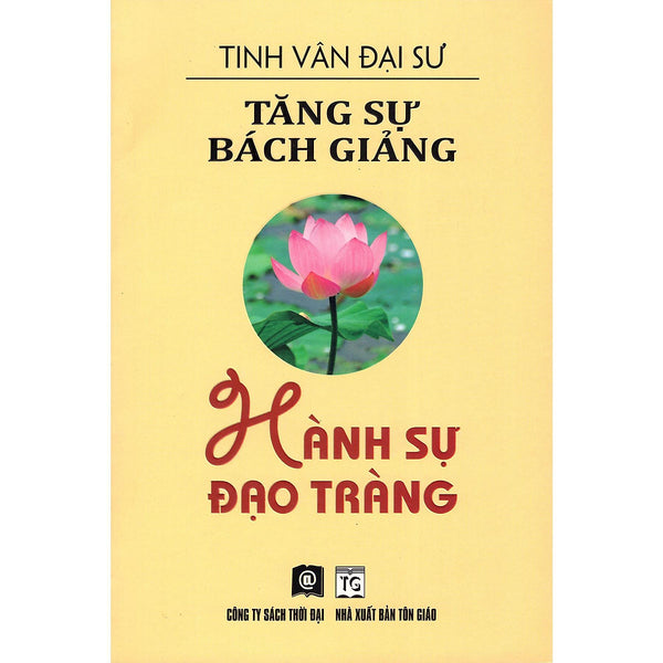 Sách - Tăng Sự Bách Giảng - Hành Sự Đạo Tràng - Thời Đại