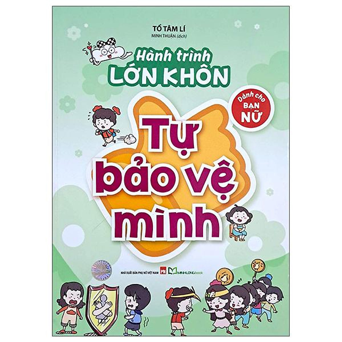 Sách - Hành Trình Lớn Khôn - Dành Cho Bạn Nữ - Tự Bảo Vệ Mình