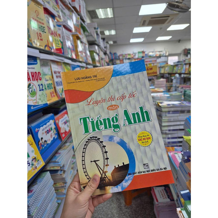 Sách - Luyện Thi Cấp Tốc Môn Tiếng Anh (Dùng Chung Các Bộ Sgk Hiện Hành) - Ha