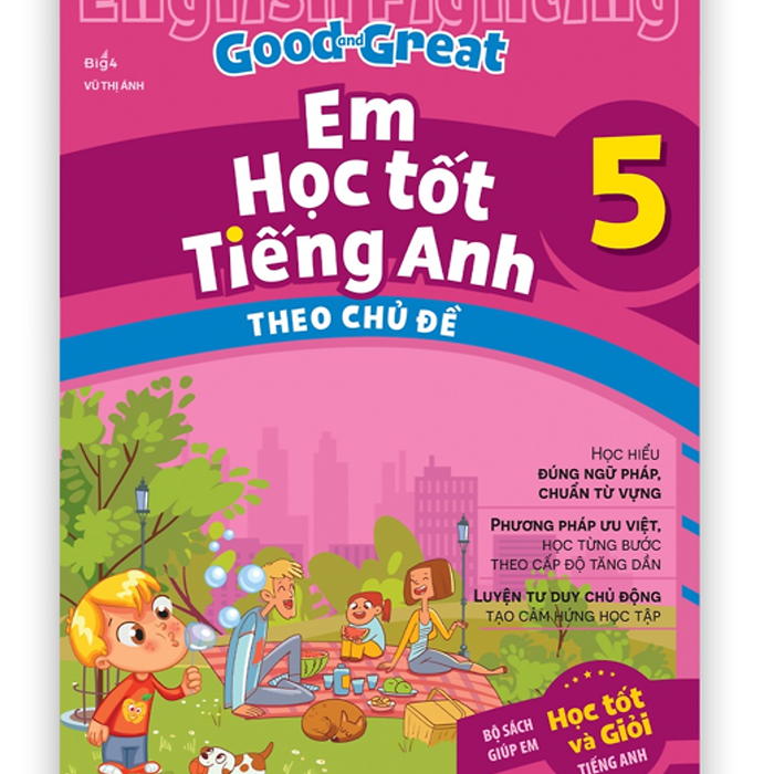 Sách - English Fighting Good And Great Em Học Tốt Tiếng Anh Theo Chủ Đề 5 (Mg)