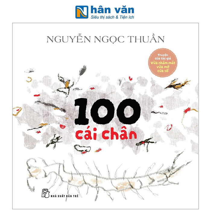 Sách - 100 Cái Chân - Nguyễn Ngọc Thuần