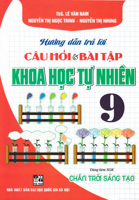 Hướng Dẫn Trả Lời Câu Hỏi Và Bài Tập Khoa Học Tự Nhiên 9 (Dùng Kèm Sgk Chân Trời Sáng Tạo) - Ha