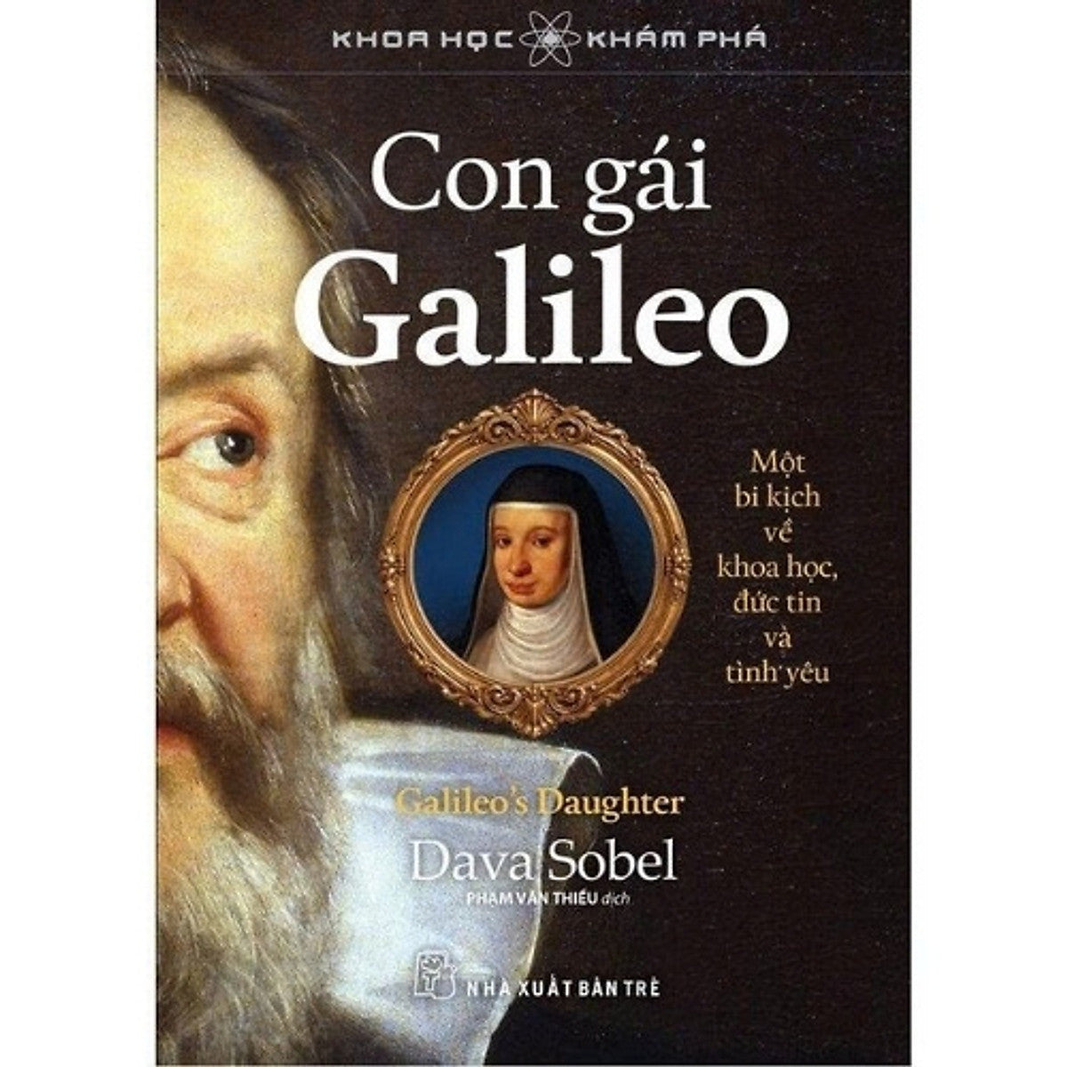 Sách Khoa Học Khám Phá. Con Gái Galileo. Một Bi Kịch Về Khoa Học, Đức Tin, Và Tình Yêu