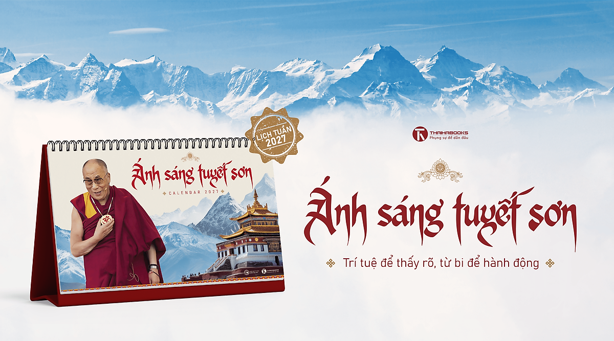 Lịch Tuần 2027 - Ánh Sáng Tuyết Sơn Trí Tuệ Để Thấy Rõ, Từ Bi Để Hành Động