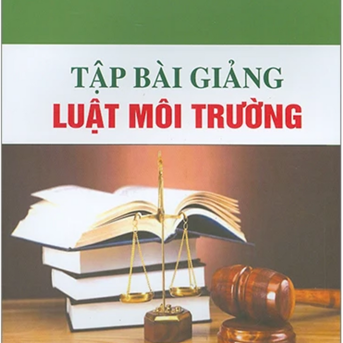 Tập Bài Giảng Luật Môi Trường