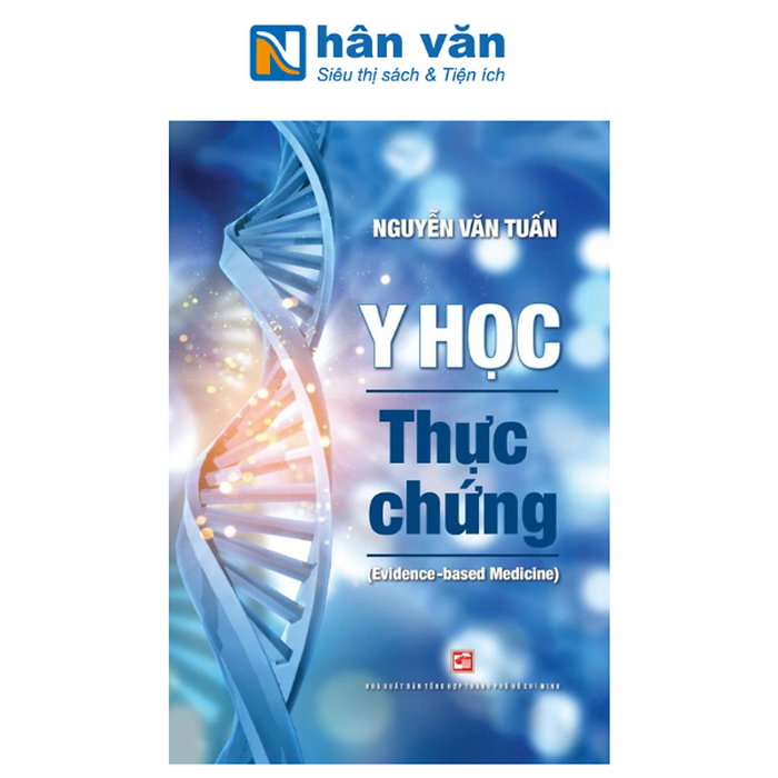 Y Học Thực Chứng (Evidence - Based Medicine) (Tái Bản 2024)