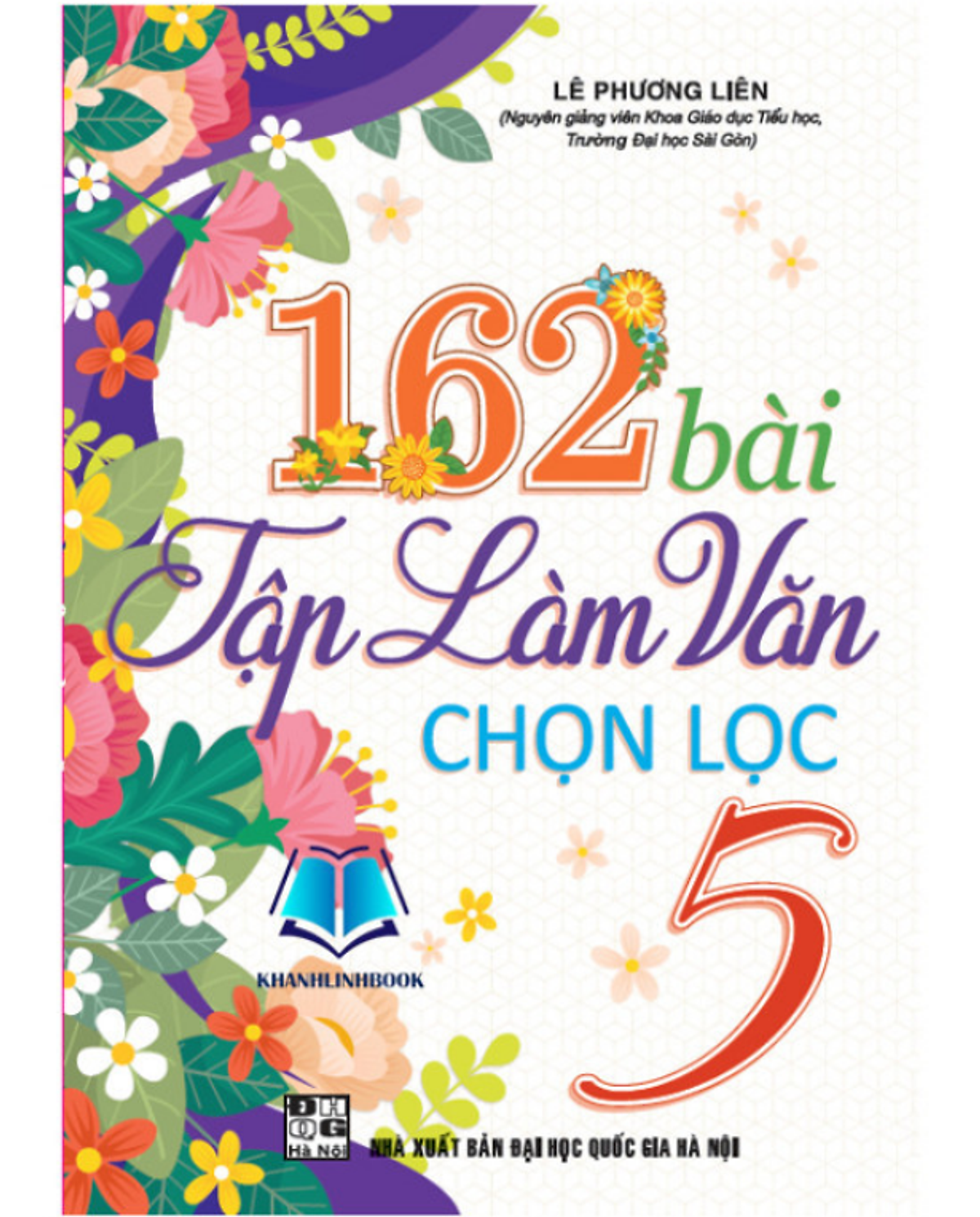 Sách - 162 Bài Tập Làm Văn Chọn Lọc 5 (Ha)