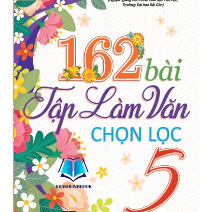 Sách - 162 Bài Tập Làm Văn Chọn Lọc 5 (Ha)