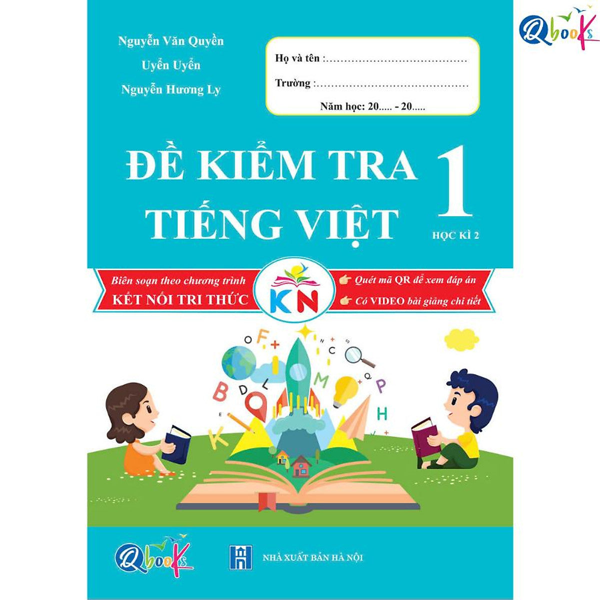 Đề Kiểm Tra Tiếng Việt Lớp 1 - Học Kì 2 (Kết Nối Tri Thức Với Cuộc Sống)