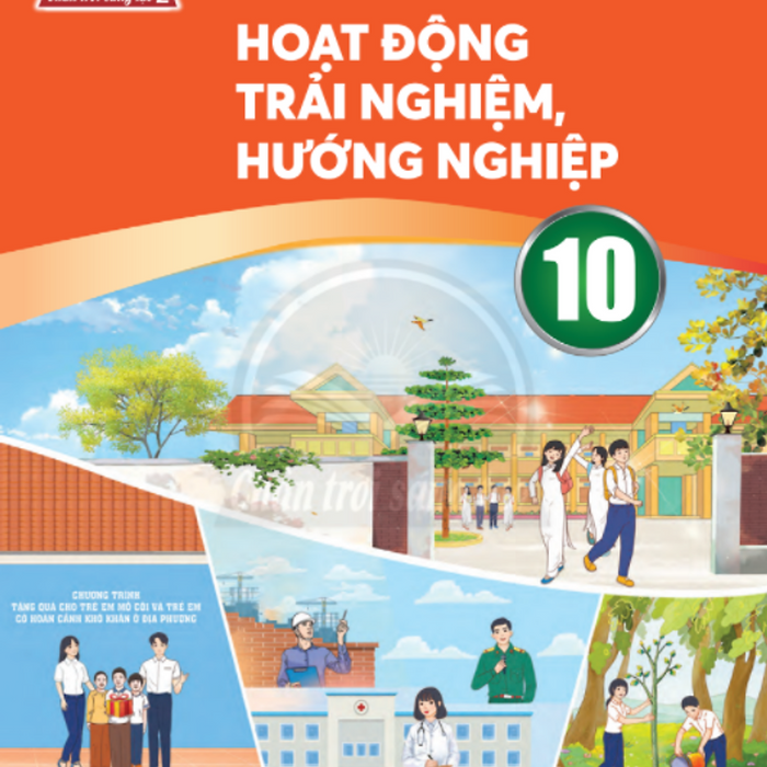 Sách Giáo Khoa Hoạt Động Trải Nghiệm, Hướng Nghiệp 10- 2- Chân Trời Sáng Tạo