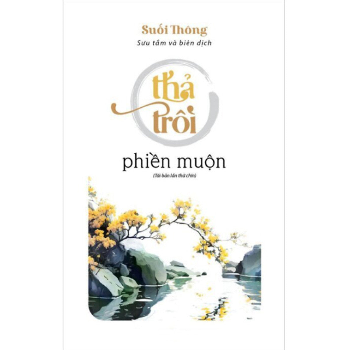 Thả Trôi Phiền Muộn