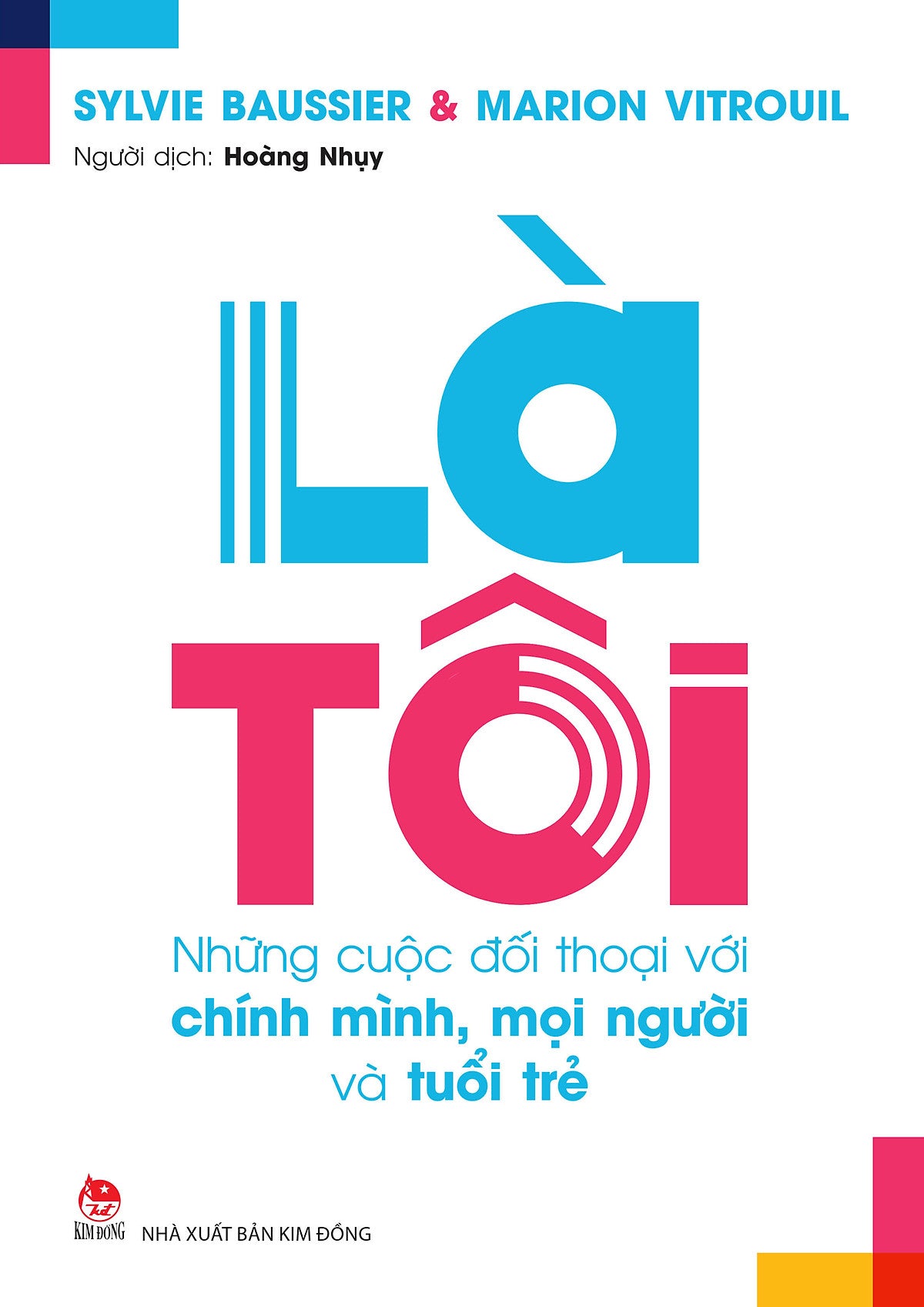 Sách Là Tôi - Những Cuộc Đối Thoại Với Chính Mình, Mọi Người Và Tuổi Trẻ