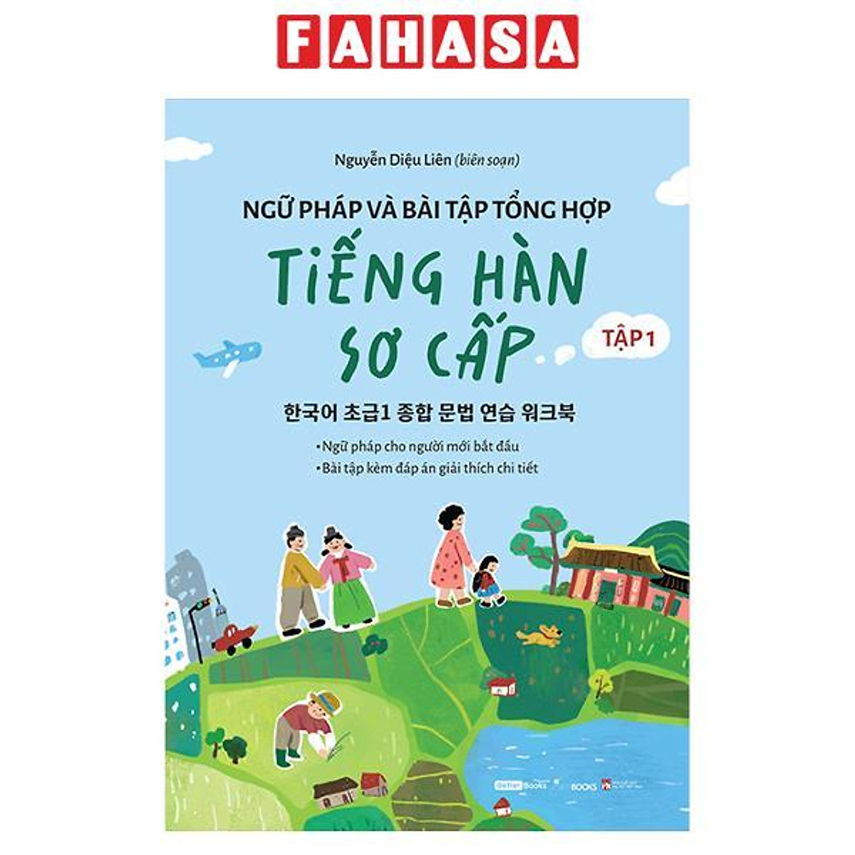Sách - Ngữ Pháp Và Bài Tập Tổng Hợp Tiếng Hàn Sơ Cấp - Tập 1