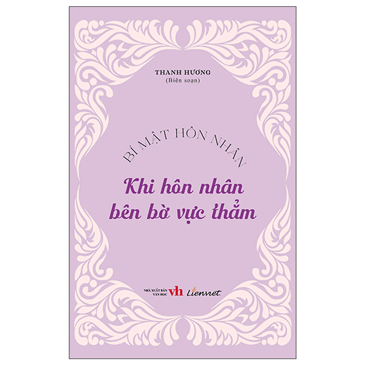 Sách Bí Mật Hôn Nhân - Khi Hôn Nhân Bên Bờ Vực Thẳm