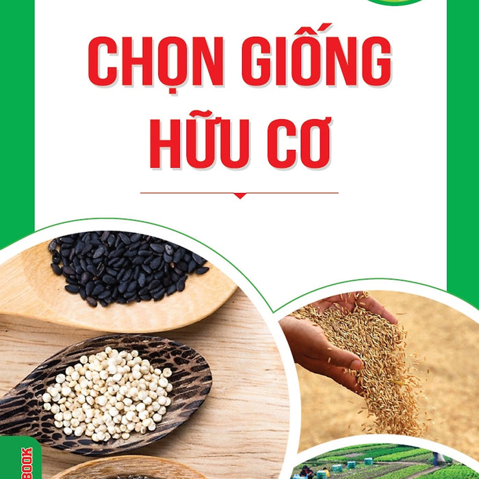 Nông Nghiệp Hữu Cơ - Chọn Giống Hữu Cơ