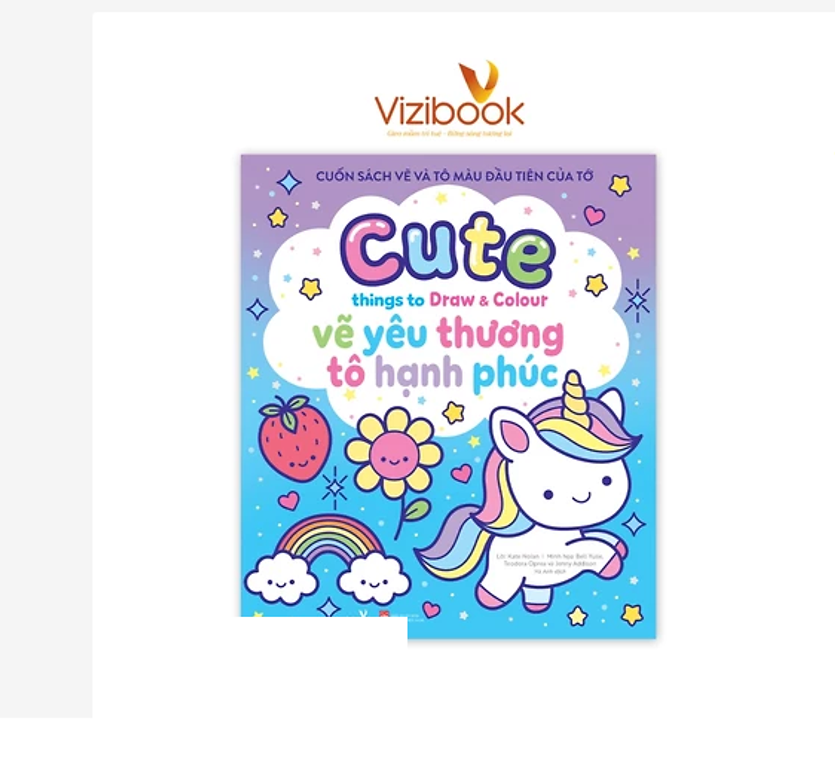 Sách Cho Bé - Cuốn Sách Tô Màu Đầu Tiên Của Tớ - Vẽ Yêu Thương, Tô Hạnh Phúc -Dành Cho Trẻ Từ 3 Tuổi