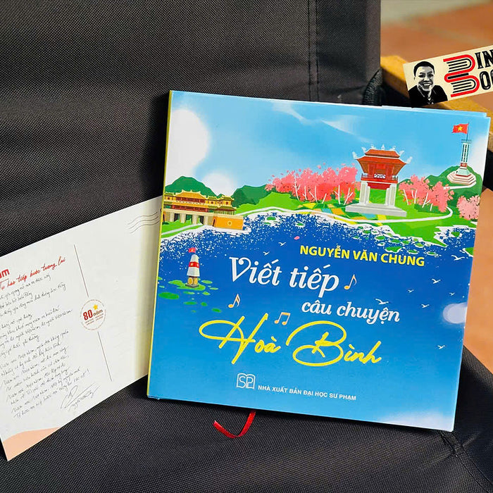 [Tặng Kèm Postcard] Viết Tiếp Câu Chuyện Hòa Bình – Nguyễn Văn Chung – Nxb Đại Học Sư Phạm