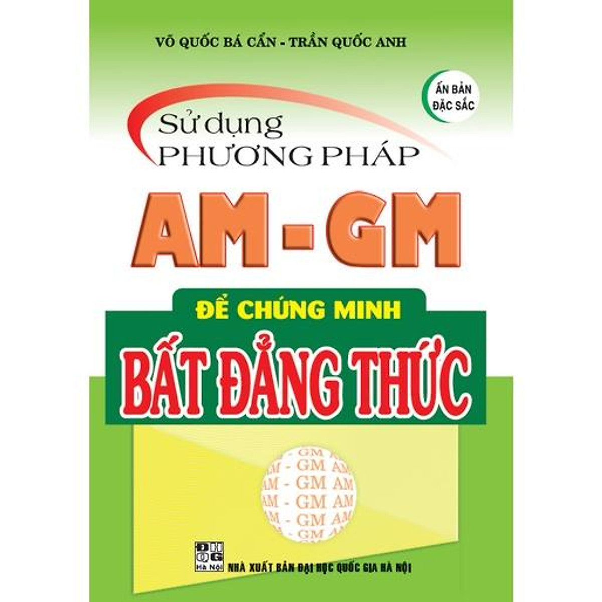 Sách - Sử Dụng Phương Pháp Am - Gm Để Chứng Minh Bất Đẳng Thức