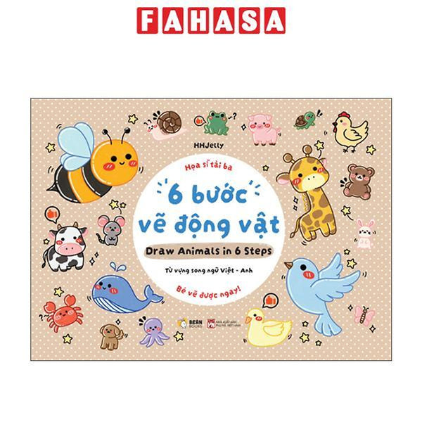 Sách - Họa Sĩ Tài Ba - 6 Bước Vẽ Động Vật