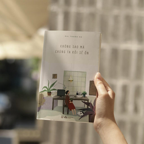 Sách Không Sao Mà, Chúng Ta Rồi Sẽ Ổn - Carobooks