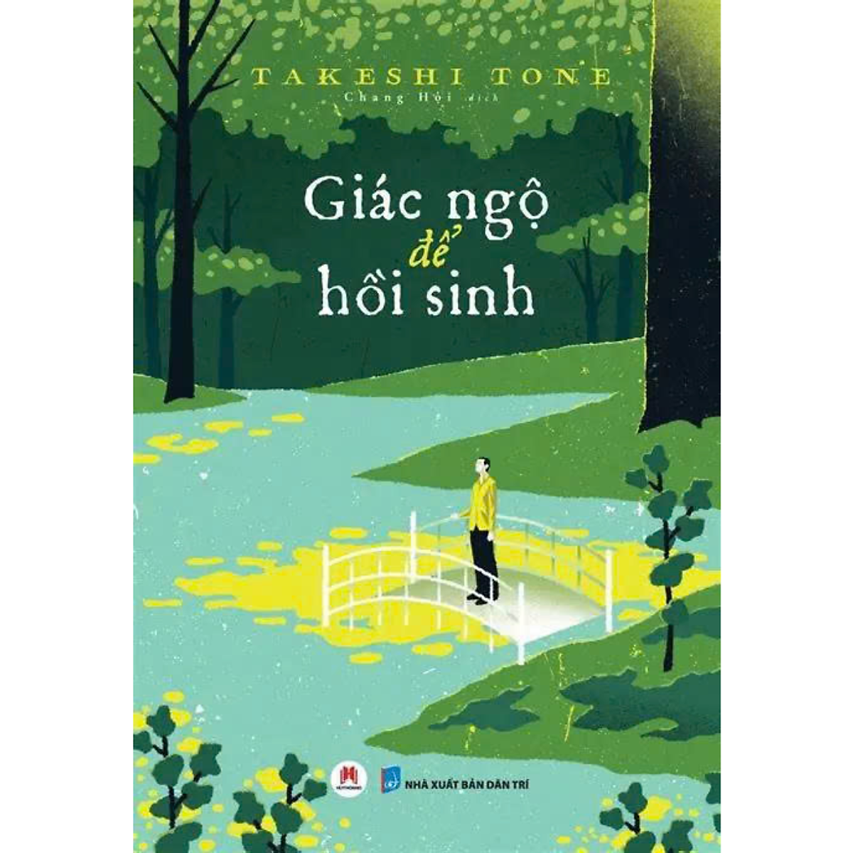 [Giải Cứu Sách] Giác Ngộ Để Hồi Sinh – Takeshi Tone – Chang Hội Dịch – Huy Hoàng Books