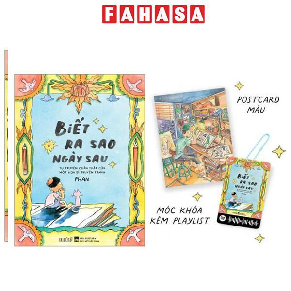 Sách - Biết Ra Sao Ngày Sau - Tự Truyện Chân Thật Của Một Họa Sĩ Truyện Tranh - Tặng Kèm Chữ Ký + Postcard Màu + Móc Khoá Kèm Playlist