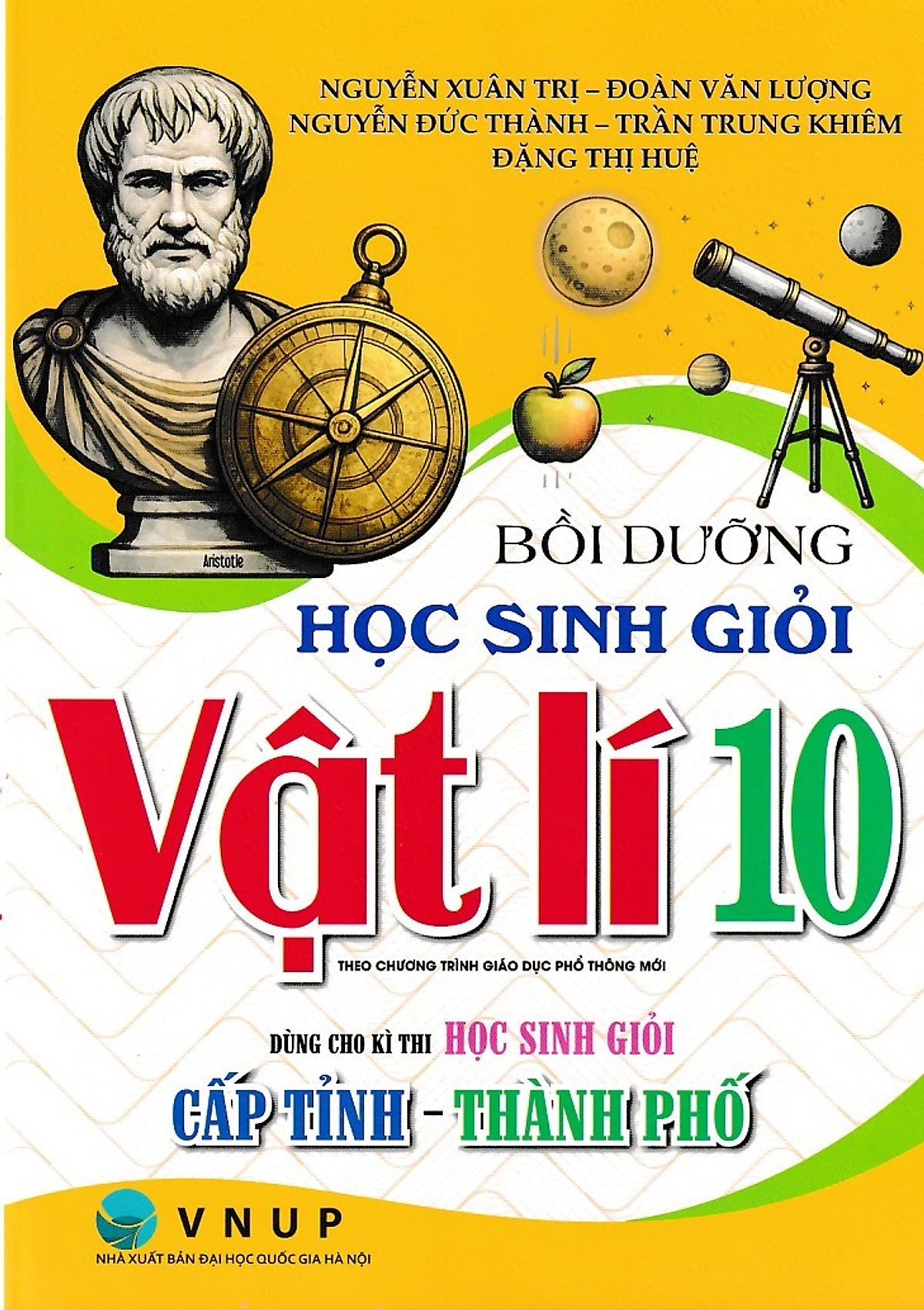 Bồi Dưỡng Học Sinh Giỏi Vật Lí 10 Dùng Cho Kì Thi Học Sinh Giỏi Cấp Tỉnh - Thành Phố