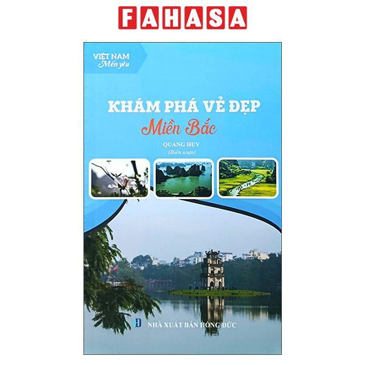 Sách - Việt Nam Mến Yêu - Khám Phá Vẻ Đẹp Miền Bắc