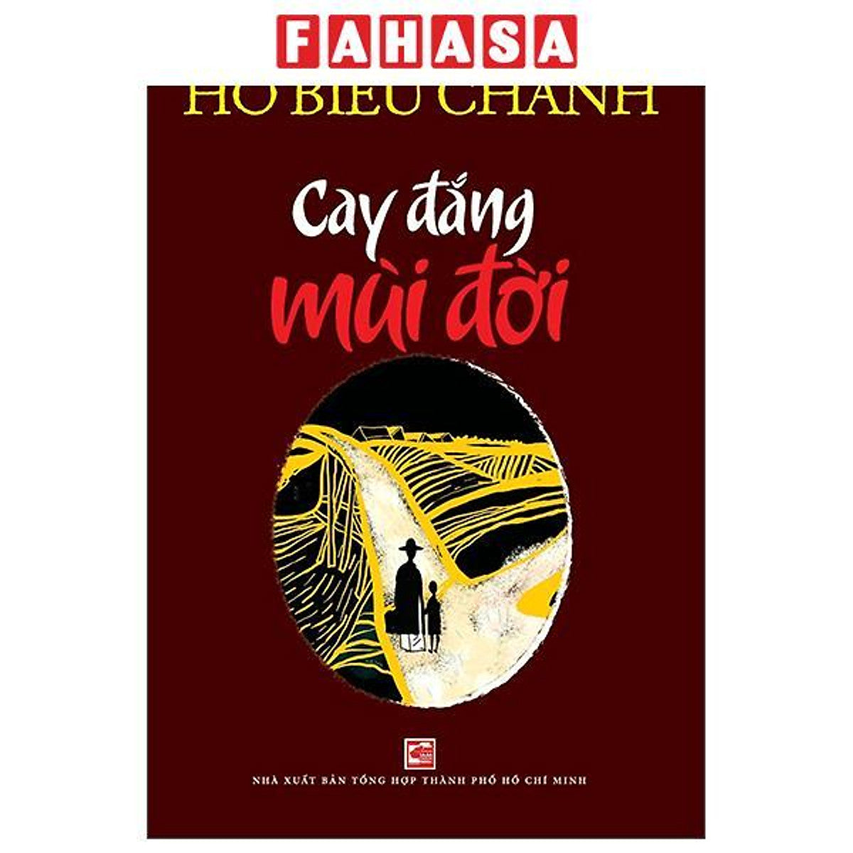 Sách - Cay Đắng Mùi Đời (Tái Bản 2026)
