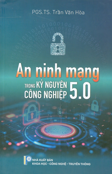 An Ninh Mạng Trong Kỷ Nguyên Công Nghiệp 5.0
