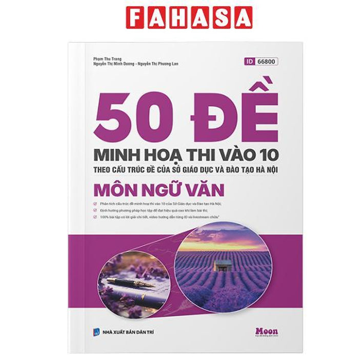 Sách - 50 Đề Minh Họa Thi Vào 10 - Môn Ngữ Văn (Theo Cấu Trúc Đề Của Sở Giáo Dục Và Đào Tạo Hà Nội)