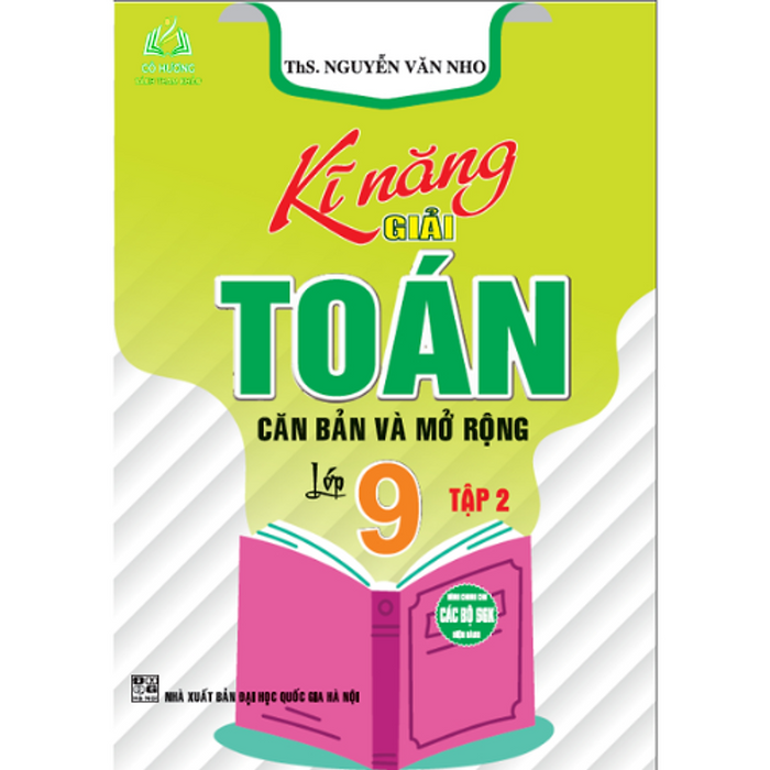 Sách - Kĩ Năng Giải Toán Căn Bản Và Mở Rộng Lớp 9/2 + Ha