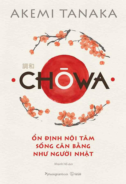 Chōwa - Ổn Định Nội Tâm Sống Cân Bằng Như Người Nhật