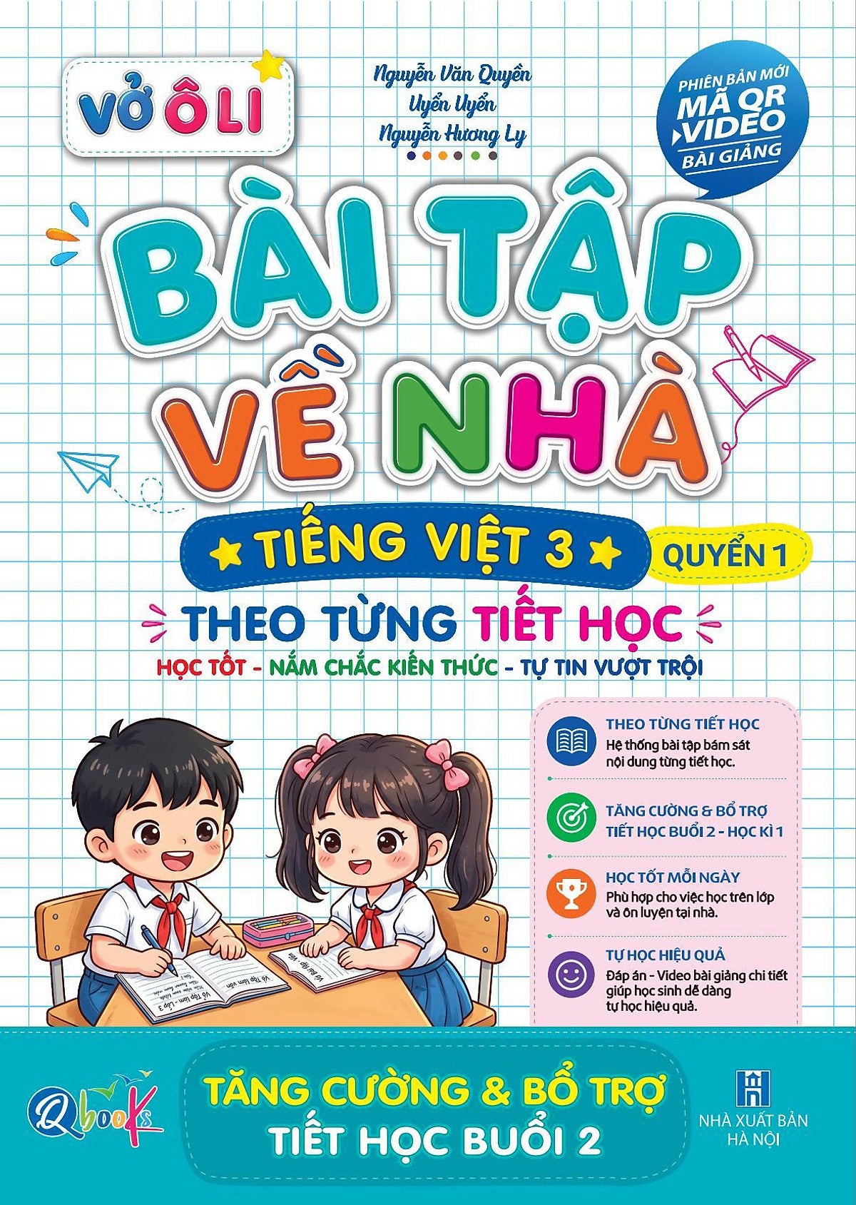 Vở Ô Li Bài Tập Về Nhà Tiếng Việt Lớp 3 - Quyển 1 - Có Mã Qr Video Bài Giảng - Bản Quyền