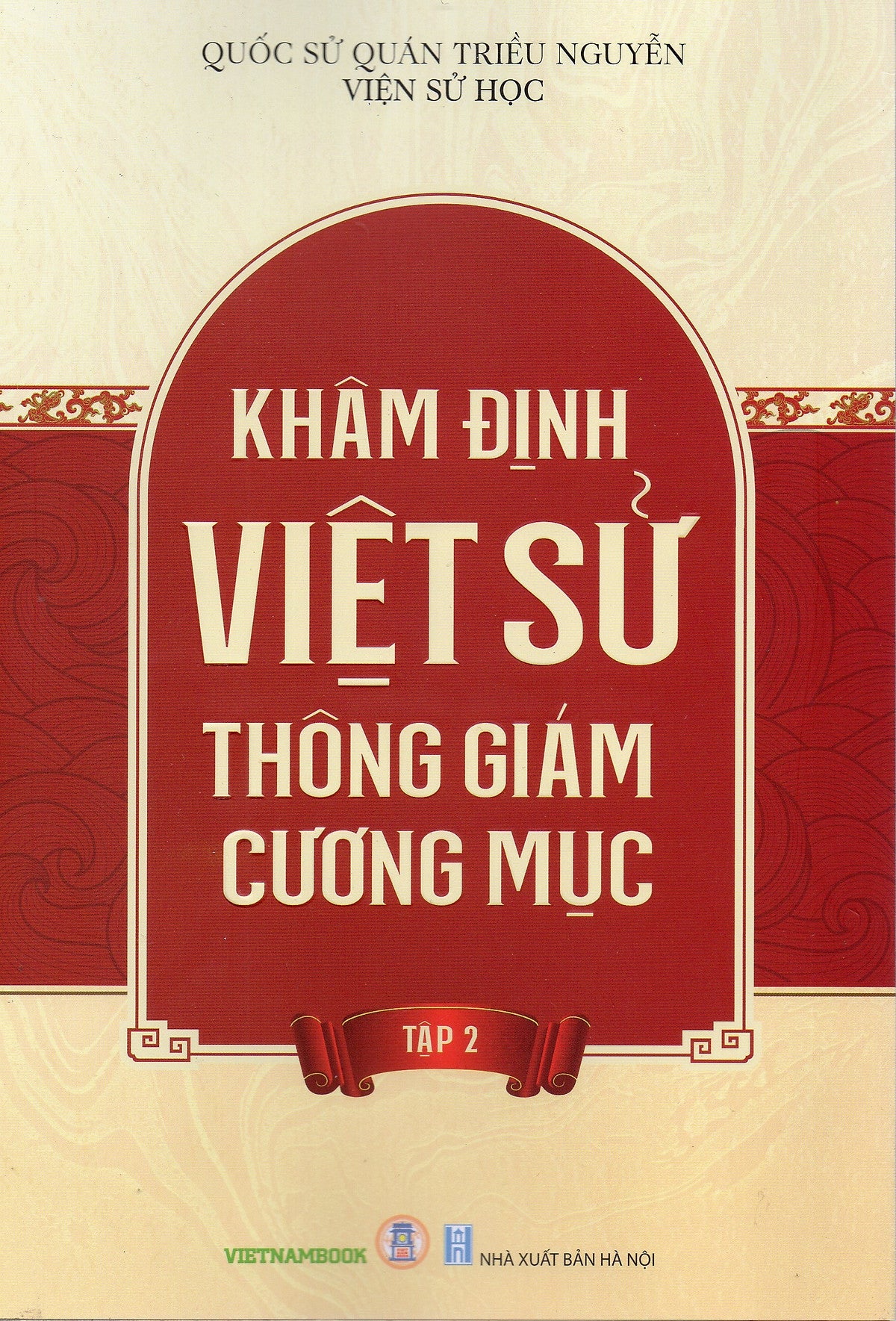 Khâm Định Việt Sử Thông Cương Giám Mục - Tập 2
